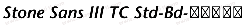 Stone Sans III TC Std-Bd字体转换